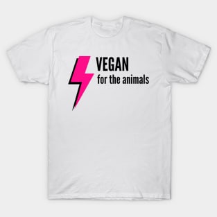 Vegan for the animals T-Shirt